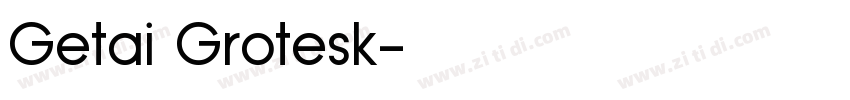 Getai Grotesk字体转换